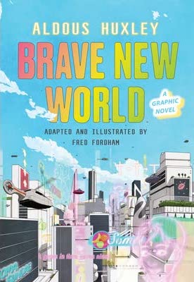 Brave New World adapted and illustrated by Fred Fordham